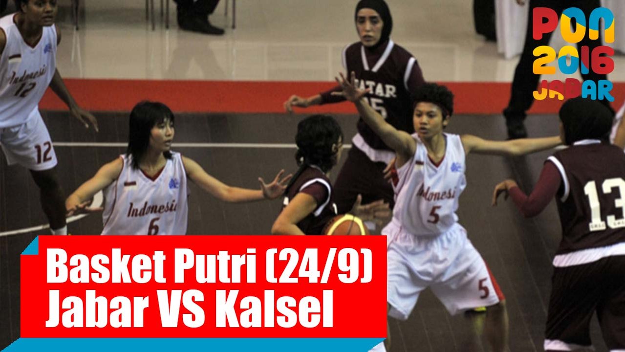 Bola Basket - (Putri) Jawa Barat vs Kalimantan Selatan, Sabtu (24/9)