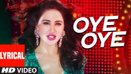 OYE OYE Lyrical Video Song | AZHAR | Emraan Hashmi, Nargis Fakhri, Prachi Desai DJ Chetas