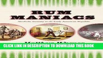 [PDF] Rum Maniacs: Alcoholic Insanity in the Early American Republic Popular Online