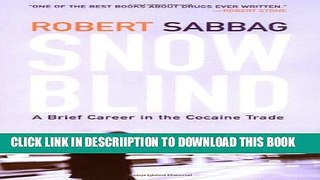 [PDF] Snowblind: A Brief Career in the Cocaine Trade Full Online
