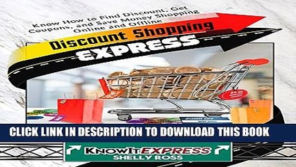 Скачать видео: [PDF] Discount Shopping Express: Know How to Find Discount, Get Coupons, and Save Money Shopping