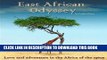 [PDF] East African Odyssey: Love and Adventure in the Africa of the 1960s Popular Colection