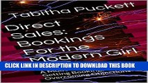 [PDF] Direct Sales: Bookings For the Modern Girl: A Modern Girl s Guide to Getting Bookings and