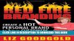 [PDF] Red Fire Branding: Creating a Hot Personal Brand So That Customers Choose You! Popular