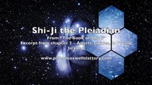 Shi-Ji the Pleiadian - Excerpt 2 - The Book of Shi-Ji
