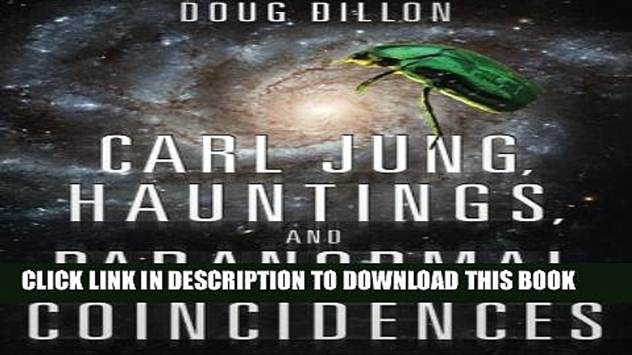 [PDF] Carl Jung, Hauntings, and Paranormal Coincidences Full Online