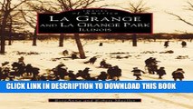 [PDF] La Grange and La Grange Park, Illinois (Images of America: Illinois) Full Collection
