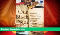 READ book  Our Black Year: One Family s Quest to Buy Black in America s Racially Divided Economy