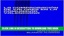 [PDF] LA COMPROBACIÃ“N DE VALORES EN LA COMUNIDAD VALENCIANA (Spanish Edition) Popular Collection