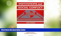 READ book  Institutions and Social Conflict (Political Economy of Institutions and Decisions)
