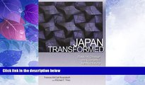 READ book  Japan Transformed: Political Change and Economic Restructuring  FREE BOOOK ONLINE