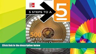 Big Deals  5 Steps to a 5 500 AP U.S. Government and Politics Questions to Know by Test Day (5