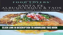 [PDF] Food Lovers  Guide toÂ® Santa Fe, Albuquerque   Taos: The Best Restaurants, Markets   Local