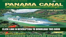 [PDF] Panama Canal by Cruise Ship: The Complete Guide to Cruising the Panama Canal (Ocean Cruise
