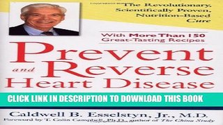 [PDF] Prevent and Reverse Heart Disease: The Revolutionary, Scientifically Proven, Nutrition-Based