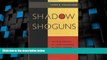 FREE DOWNLOAD  Shadow Shoguns: The Rise and Fall of Japan s Postwar Political Machine  DOWNLOAD