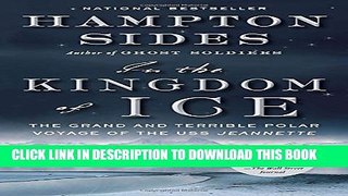 [PDF] In the Kingdom of Ice: The Grand and Terrible Polar Voyage of the USS Jeannette Popular