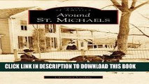 [PDF] Around St. Michaels (MD) (Images of America) Full Online
