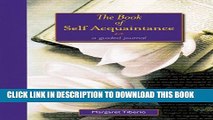 [PDF] The Book of Self-Acquaintance (Guided Journals) Popular Colection