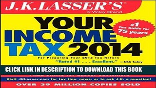 [PDF] J.K. Lasser s Your Income Tax 2014: For Preparing Your 2013 Tax Return Popular Collection