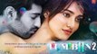 TUM BIN 2 | Official Trailer | Zeeshan Emptiness, Neha Sharma, Aditya Seal and Aashim Gulati