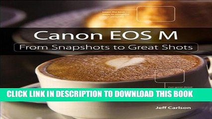 [PDF] Canon EOS M: From Snapshots to Great Shots Popular Collection