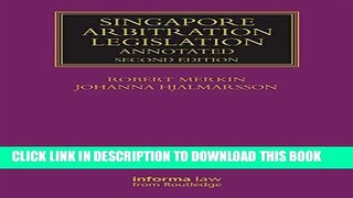 [PDF] Singapore Arbitration Legislation: Annotated (Lloyd s Arbitration Law Library) Popular