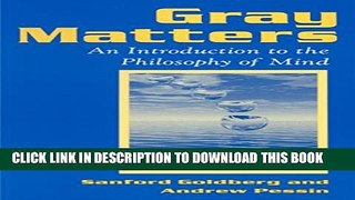 [PDF] Gray Matters: Introduction to the Philosophy of Mind: Introduction to the Philosophy of Mind