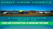 [PDF] Fight Your Tickets (2nd Edition): A Comprehensive Guide To Traffic Tickets Full Collection