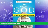 read here  An Act of God: Previously Published as The Last Testament: A Memoir by God