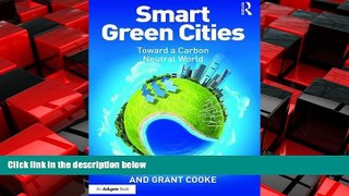 FREE PDF  Smart Green Cities: Toward a Carbon Neutral World  BOOK ONLINE