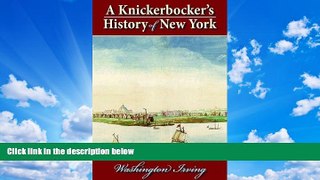 read here  Knickerbocker s History of New York, A