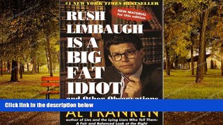 book online  Rush Limbaugh Is a Big Fat Idiot: And Other Observations