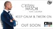 Cristian Marchi Feat. Luciana - Keep Calm & Twerk On (Official Preview) - Time Records