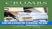 [PDF] Crumbs: Cousins, Relatives, Uncles, Mothers, Brothers, Sisters Popular Online
