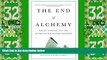 READ book  The End of Alchemy: Money, Banking, and the Future of the Global Economy  FREE BOOOK