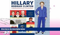 read here  Hillary Rodham Clinton Presidential Playset: Includes Ten Paper Dolls, Three Rooms of