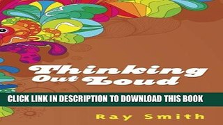 [PDF] Thinking Out Loud: An Interactive Journal Of Personal Discovery Full Online