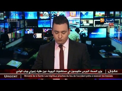 موفد تلفزيون النهار إلى بودواو يرصد تفاصيل إجلاء المصابين من مكان الحادث