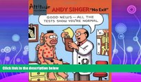 read here  Attitude Featuring Andy Singer: No Exit