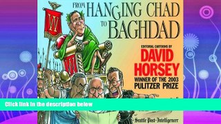 different   From Hanging Chad to Baghdad: Editorial Cartoons by David Horsey