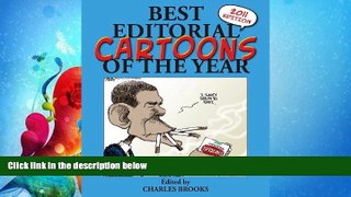 different   Best Editorial Cartoons of the Year: 2011 Edition (Best Editorial Cartoons of Year
