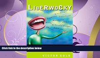 FAVORITE BOOK  Liberwocky: What Liberals Say and What They Really Mean