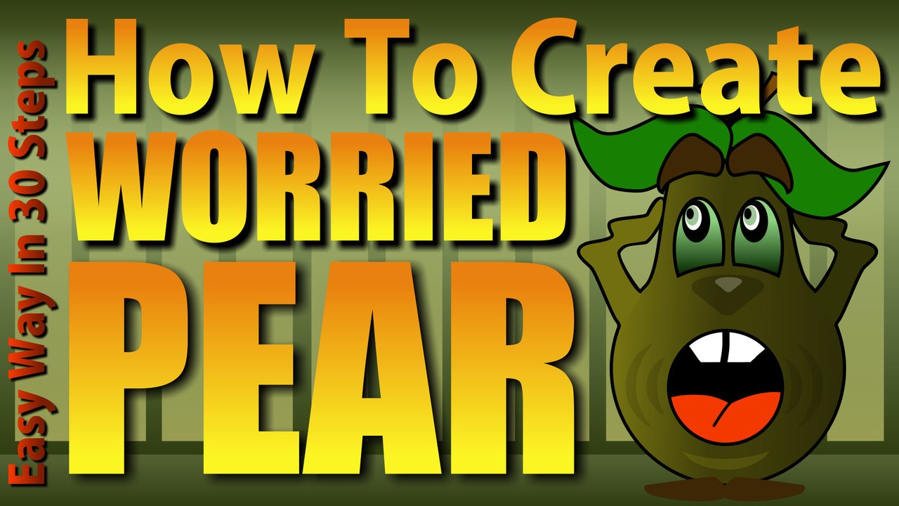 How To Create Easy Way Step By Step ... Worried Pear