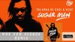 Yolanda Be Cool & DCUP - Sugar Man (Max Von Klenze Remix) - Official Audio HD