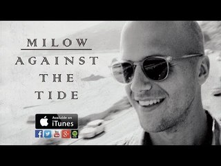 Milow - Against The Tide (Official Teaser) - Time Records