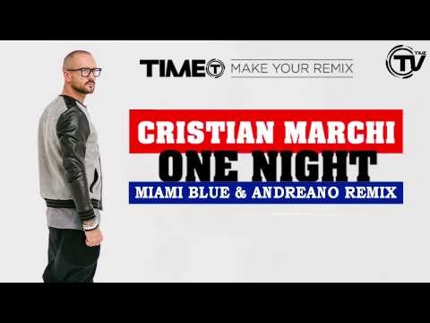 Cristian Marchi - One Night (Miami Blue & Andreano Remix) - Time Records