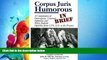 FULL ONLINE  Corpus Juris Humorous: In Brief: A Compilation of Outrageous, Unusual, Infamous and