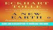[PDF] A New Earth: Awakening to Your Life s Purpose (Oprah s Book Club, Selection 61) Popular