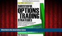 READ book  Options Trading: Strategies for SUCCESS (w/ BONUS CONTENT): Your guide to PROFITABLE